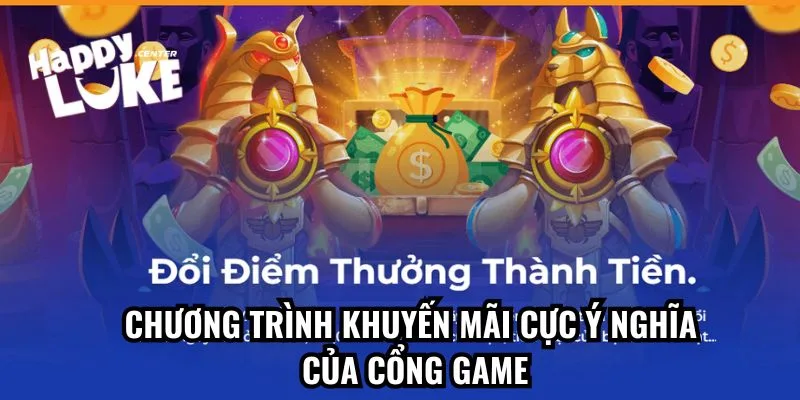 Chương trình khuyến mãi cực ý nghĩa của cổng game