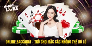 Online Baccarat - Trò Chơi Đặc Sắc Không Thể Bỏ Lỡ